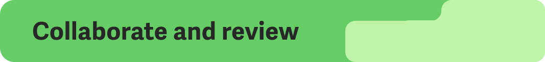 Collaborate and review