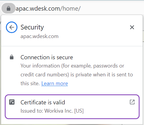 The Wdesk Security menu with a purple box drawn around the entry 'Certificate is valid' and the text: 'Issued to: Workiva Inc. [US]'