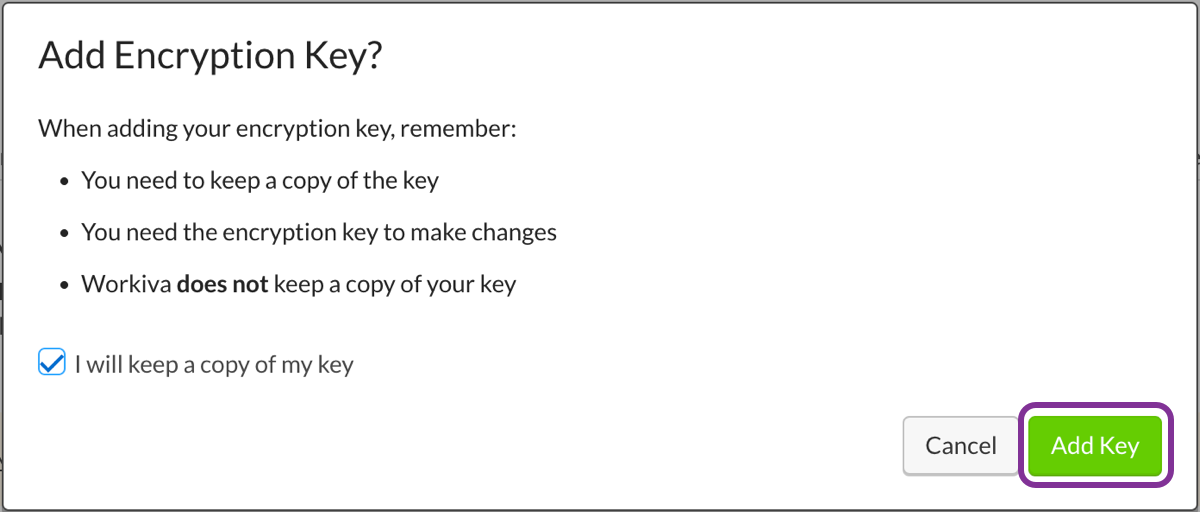 check the box to confirm you will keep a copy of your key and click Add Key