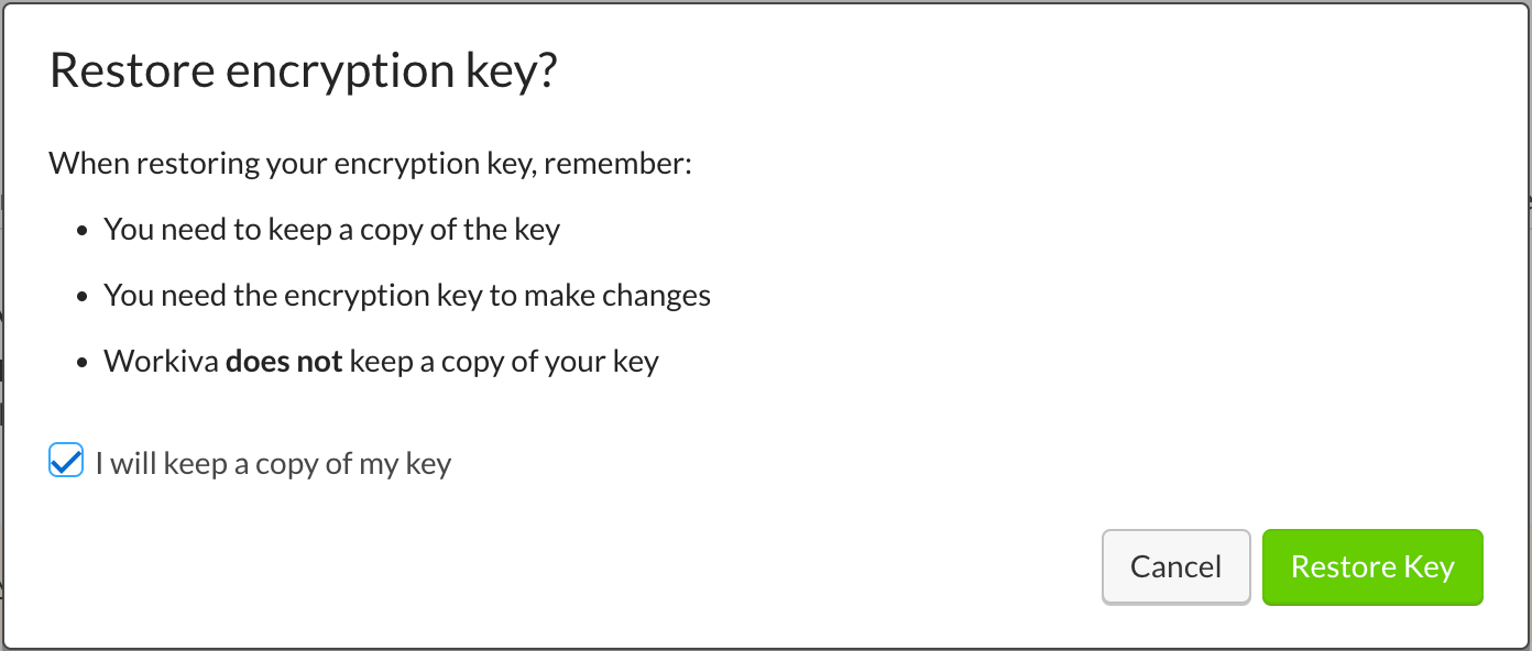 check the box to confirm that you will keep a copy of your key and click Restore Key