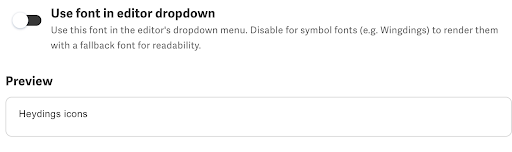 Editor font dropdown with Use font in editor dropdown disabled, showing the font name in a standard typeface